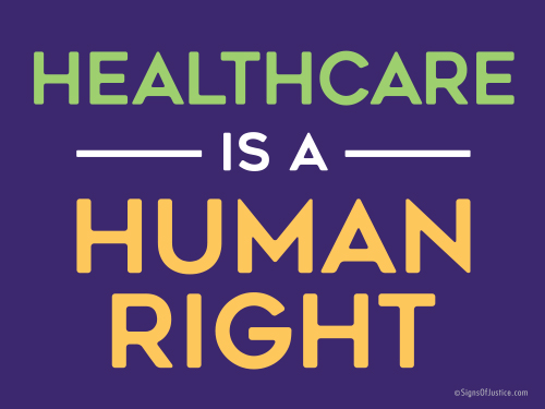 Healthcare Is A Human Right