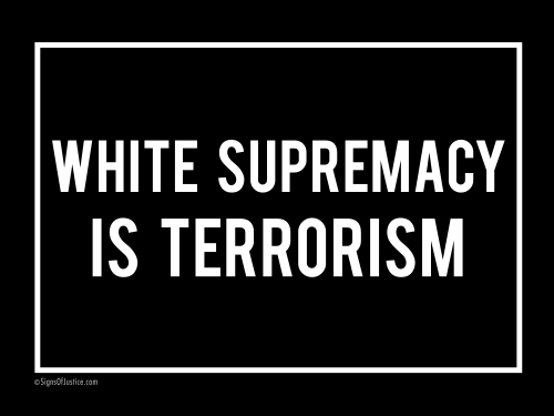 White Supremecy is Terrorism