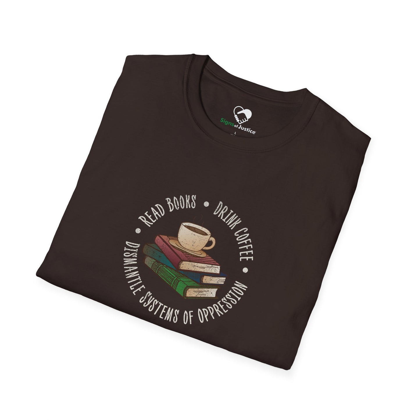 “Dismantle Systems of Oppression” Unisex T-Shirt