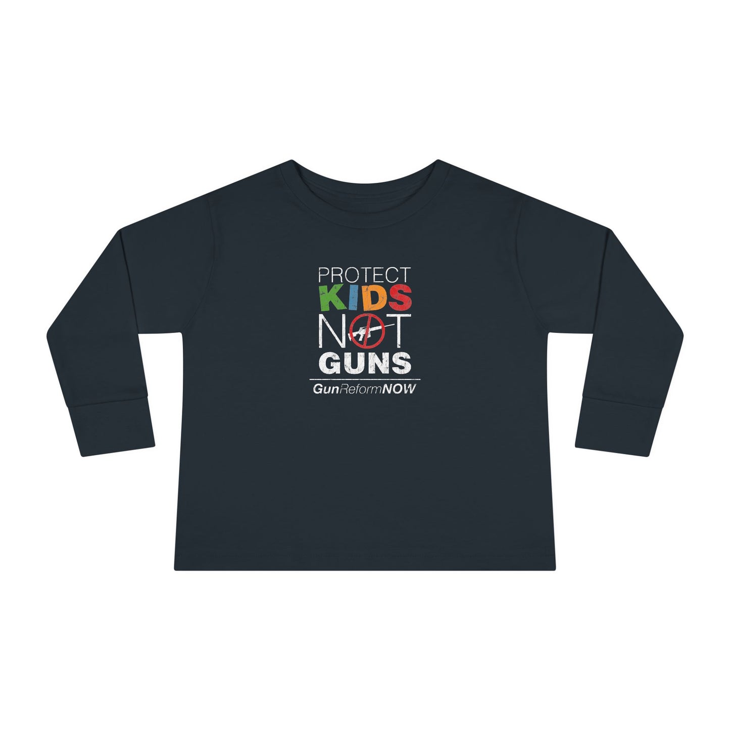 "Protect Kids Not Guns" Toddler Long Sleeve Tee