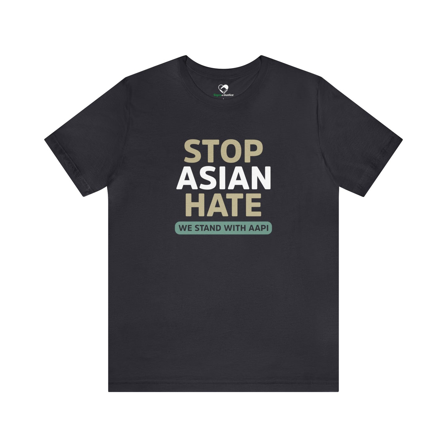 “Stop Asian Hate” Unisex T-Shirt (Bella+Canvas)