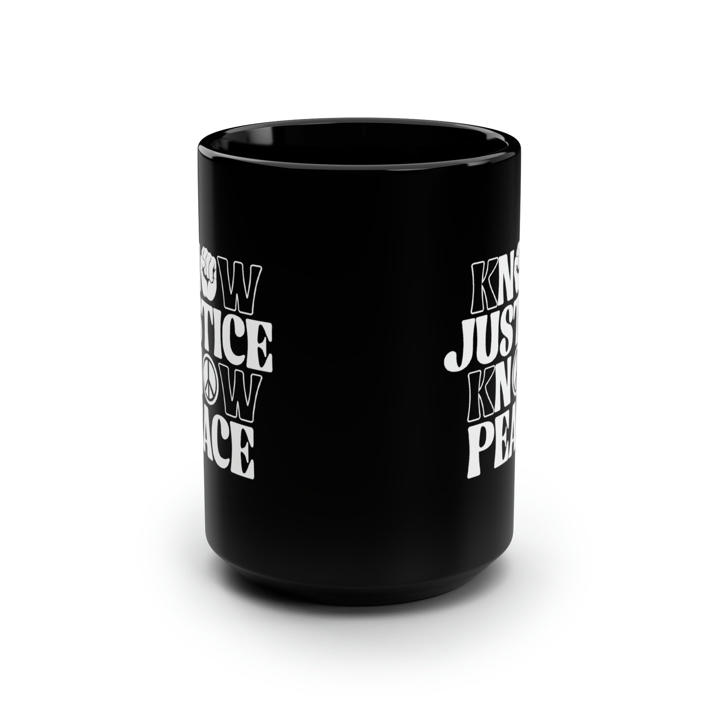 “Know Justice, Know Peace (Classic)” 15 oz. Mug