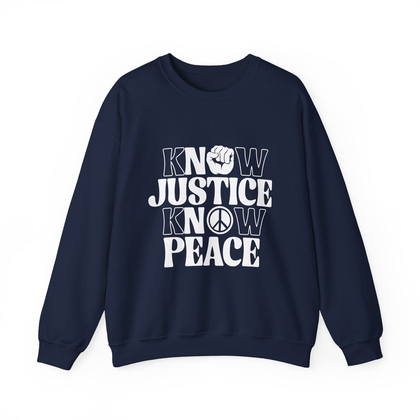 “Know Justice, Know Peace (Classic)” Unisex Sweatshirt