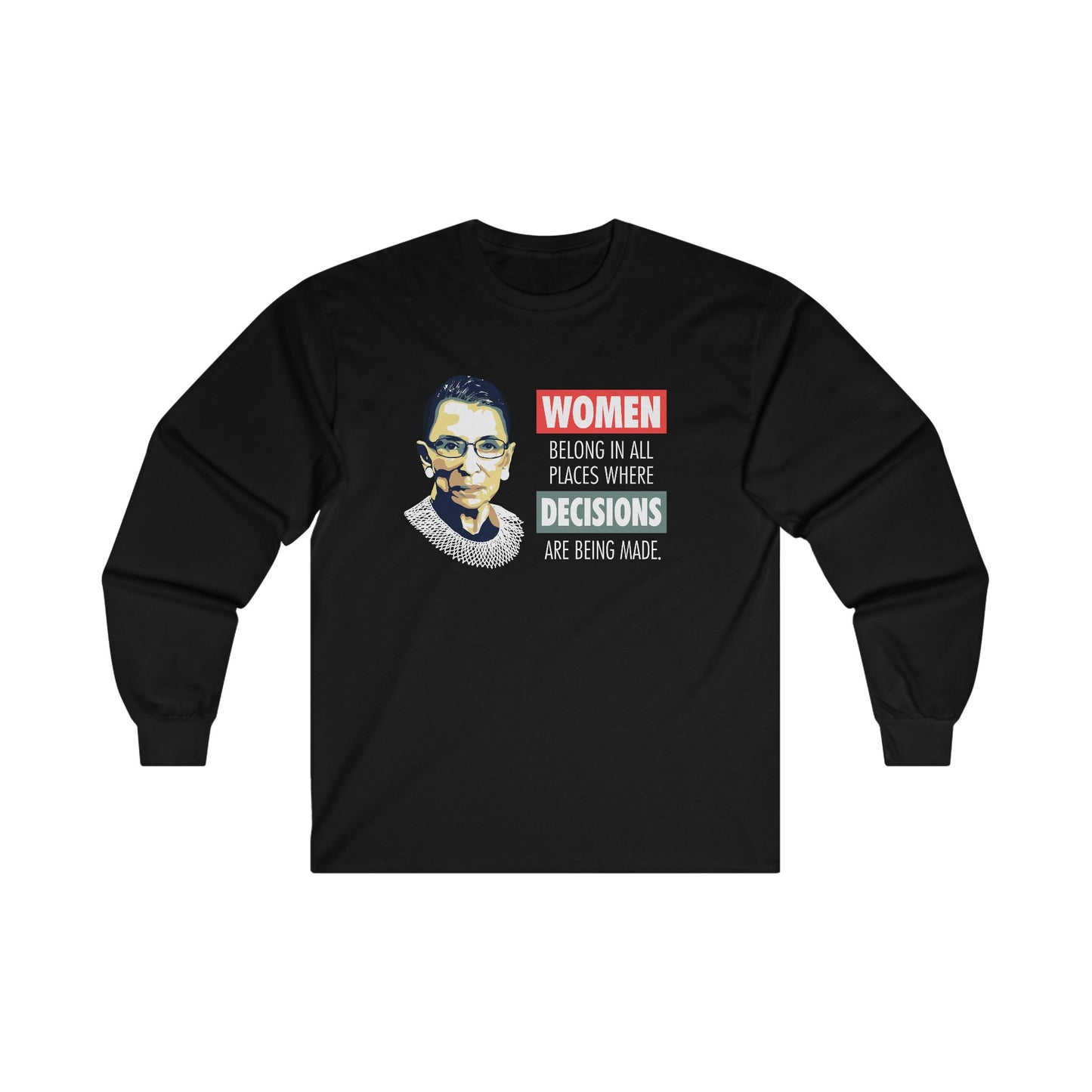 “Notorious RBG” Unisex Long Sleeve T-Shirt
