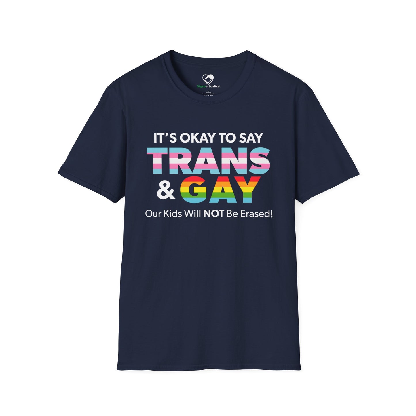 "It’s Okay to Say Trans & Gay" Unisex T-Shirt