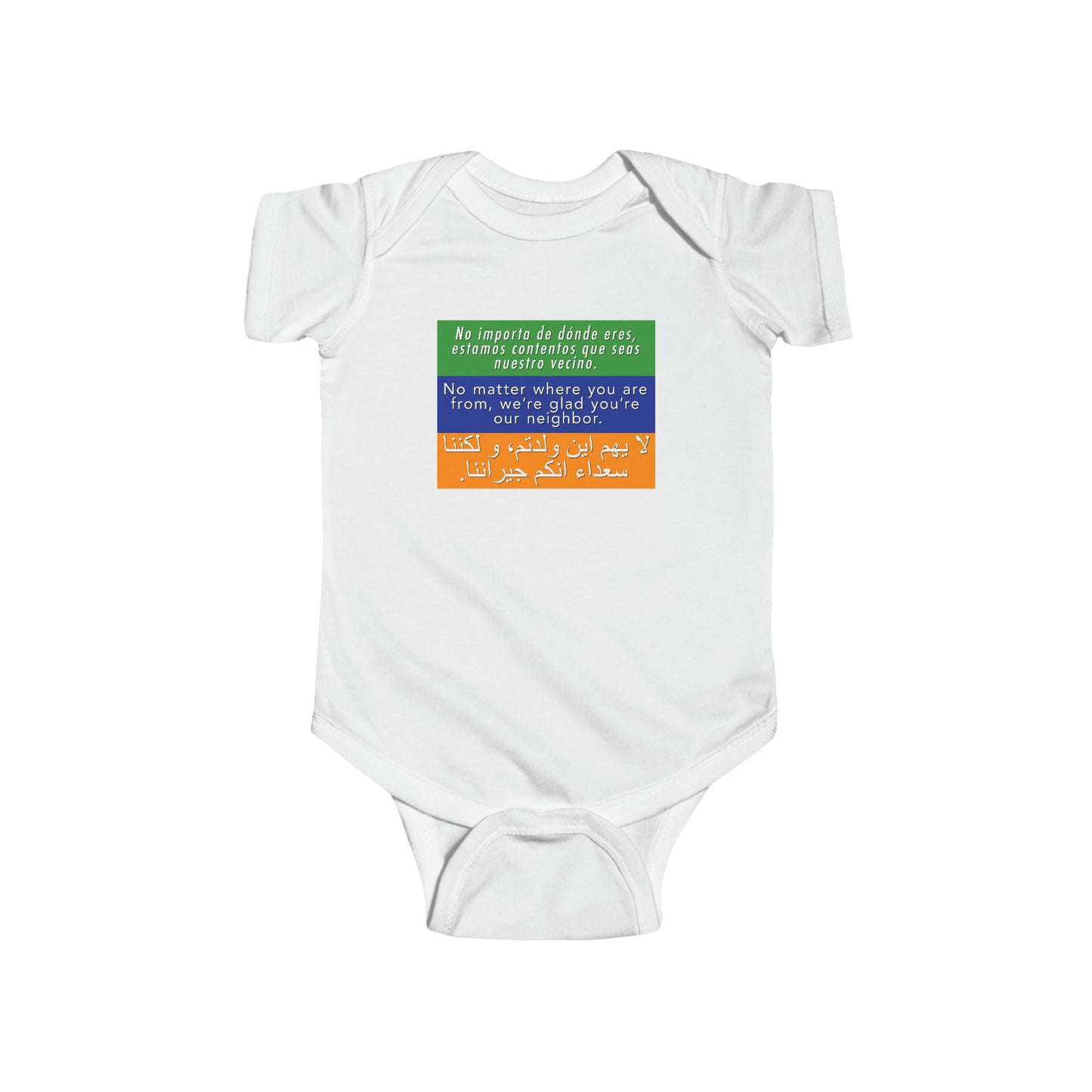 “Welcome Your Neighbors” Infant Onesie