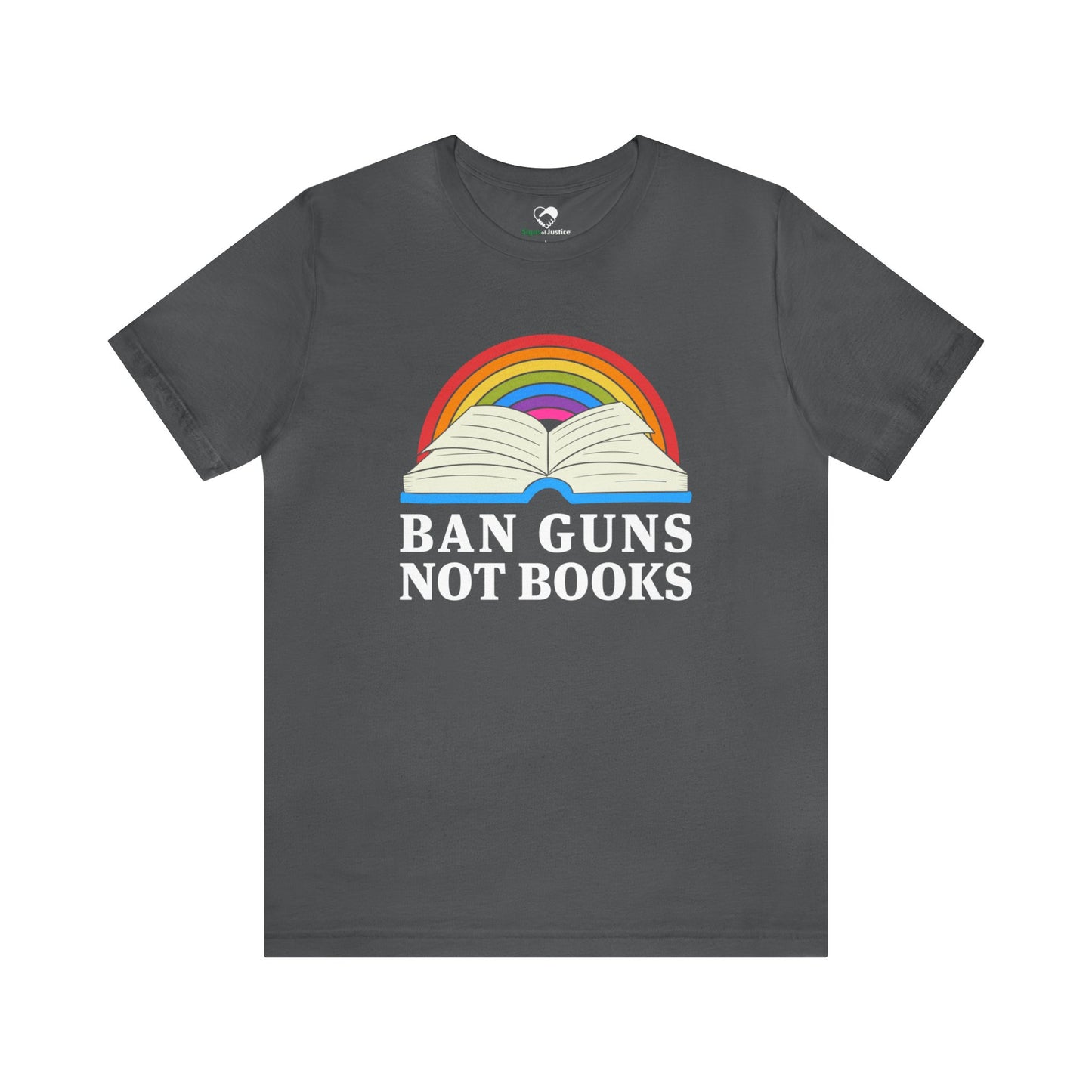 "Ban Guns Not Books" Unisex T-Shirt (Bella+Canvas)