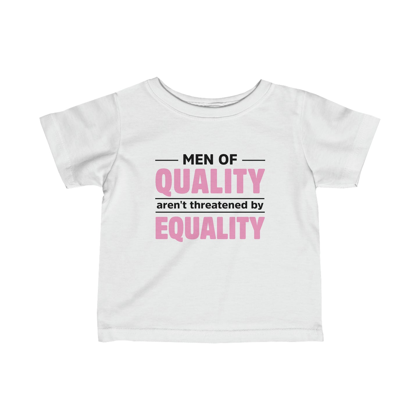 “Men of Quality” Infant Tee