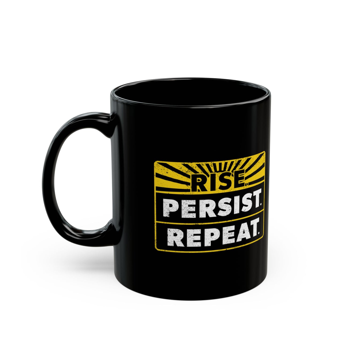 “Rise Persist Repeat” 11 oz. Mug