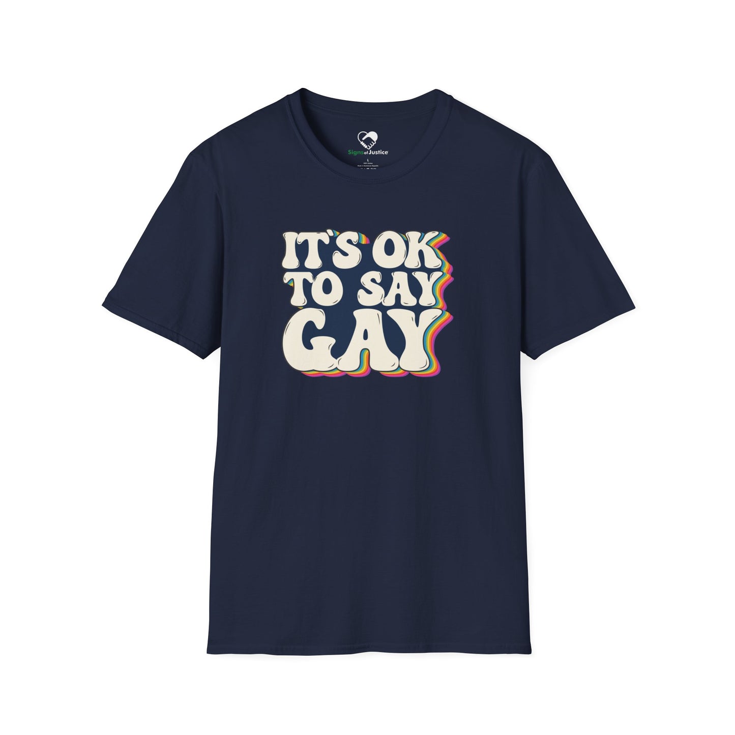 “It’s OK to Say Gay” Unisex T-Shirt