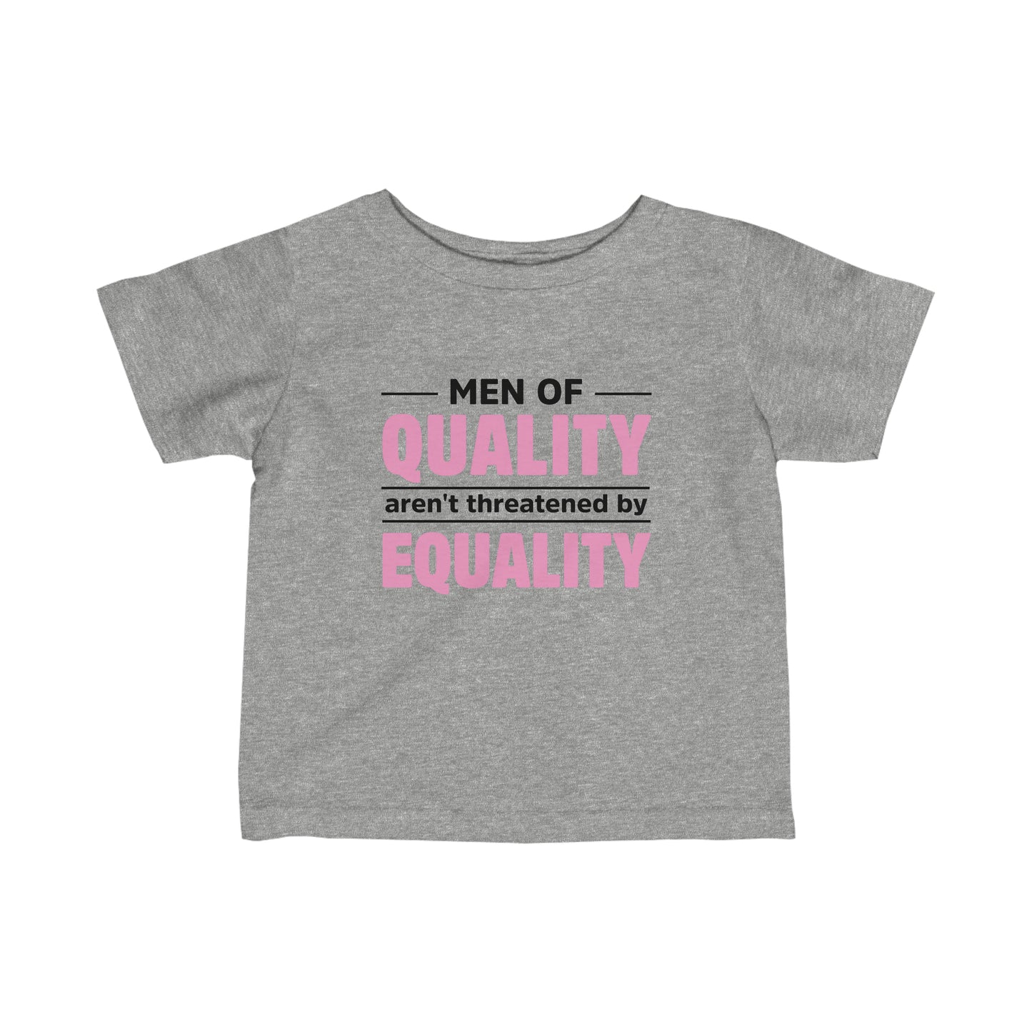 “Men of Quality” Infant Tee