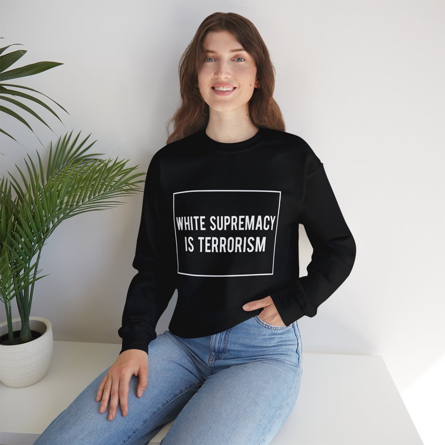 “White Supremacy is Terrorism” Unisex Sweatshirt