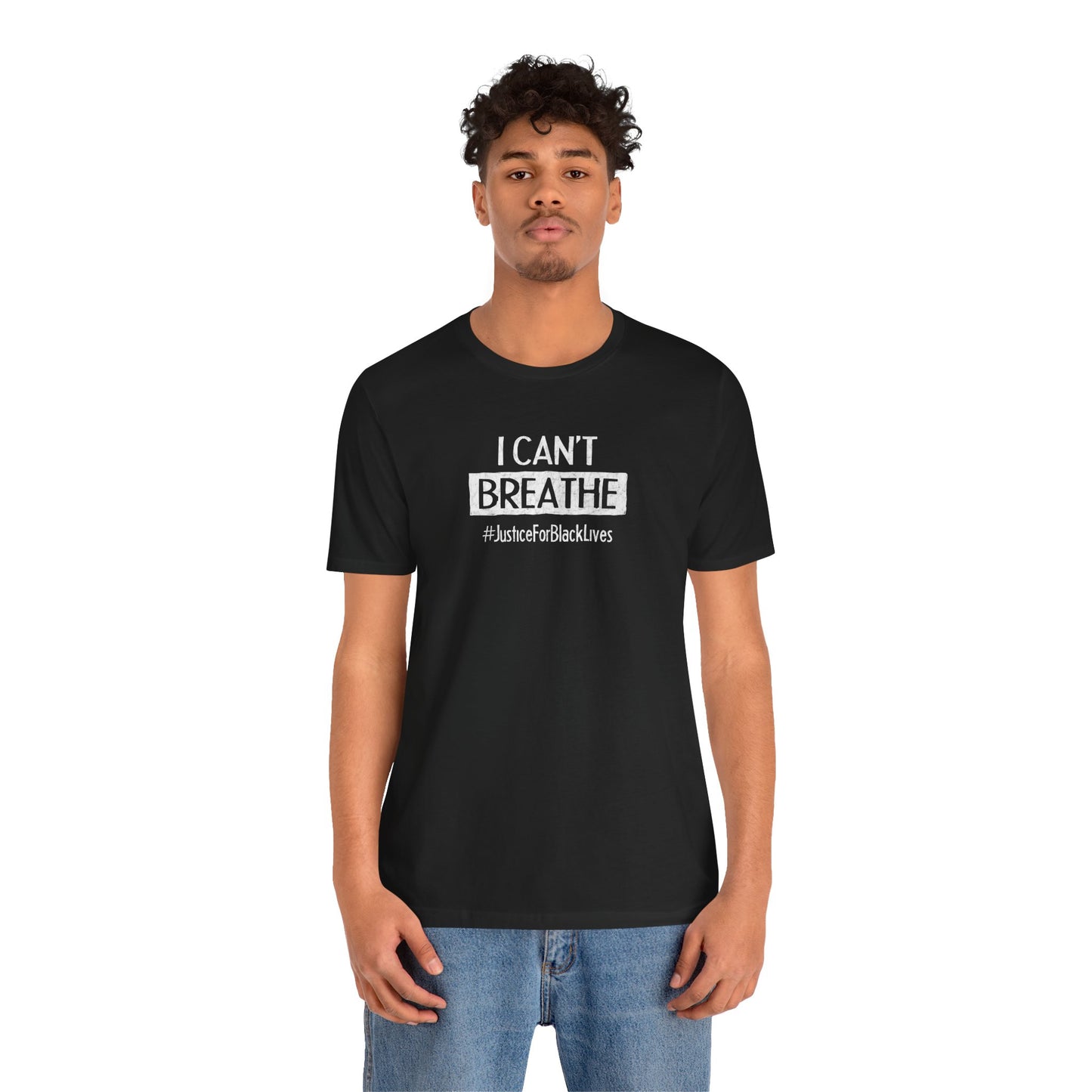 “I Can't Breathe” Unisex T-Shirt (Bella+Canvas)
