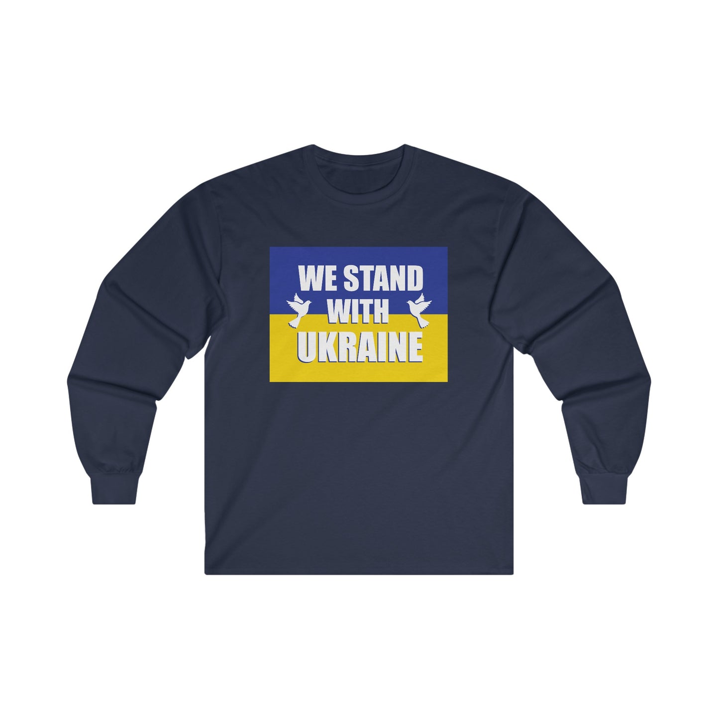 “We Stand With Ukraine” Unisex Long Sleeve T-Shirt