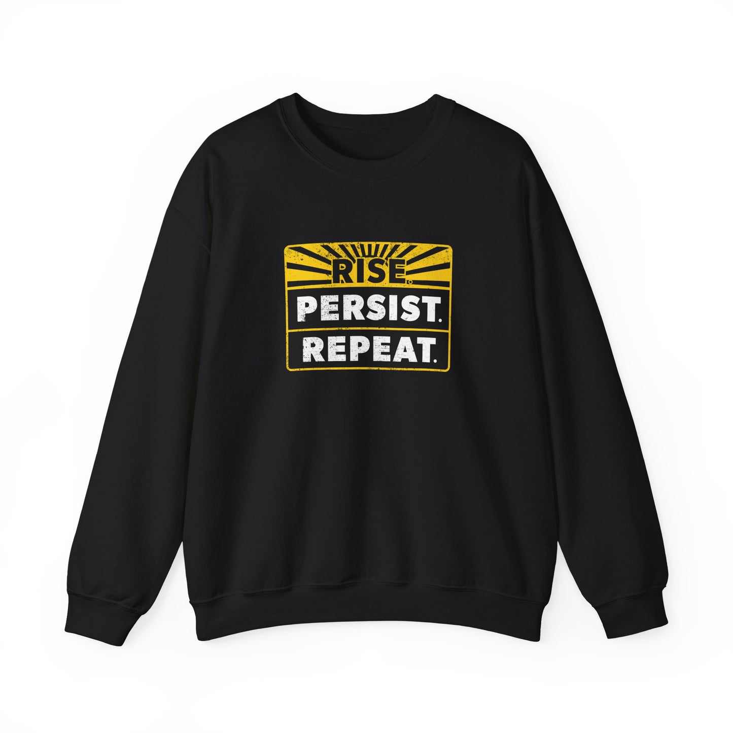 “Rise Persist Repeat” Unisex Sweatshirt