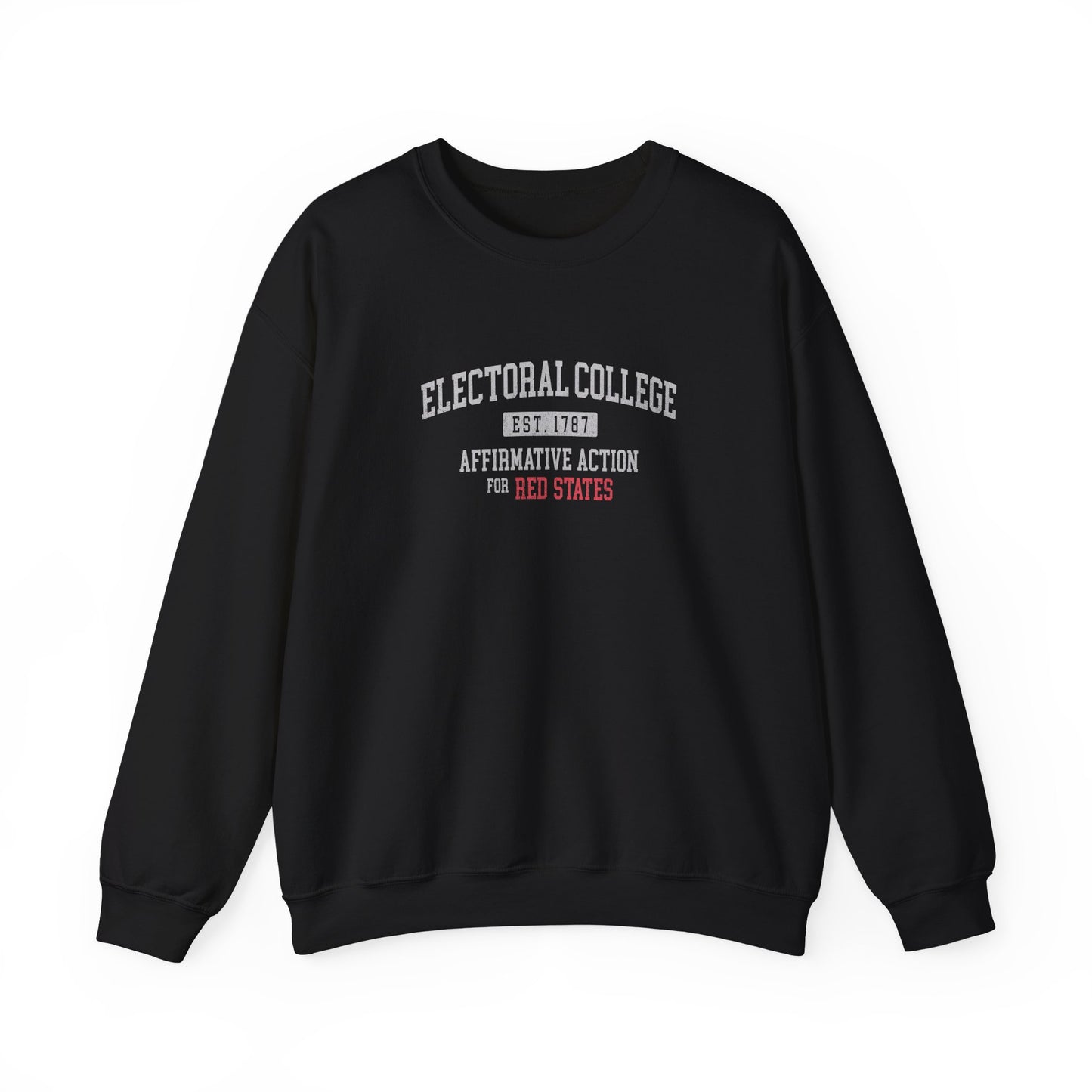 "Electoral College - Affirmative Action" Unisex Sweatshirt