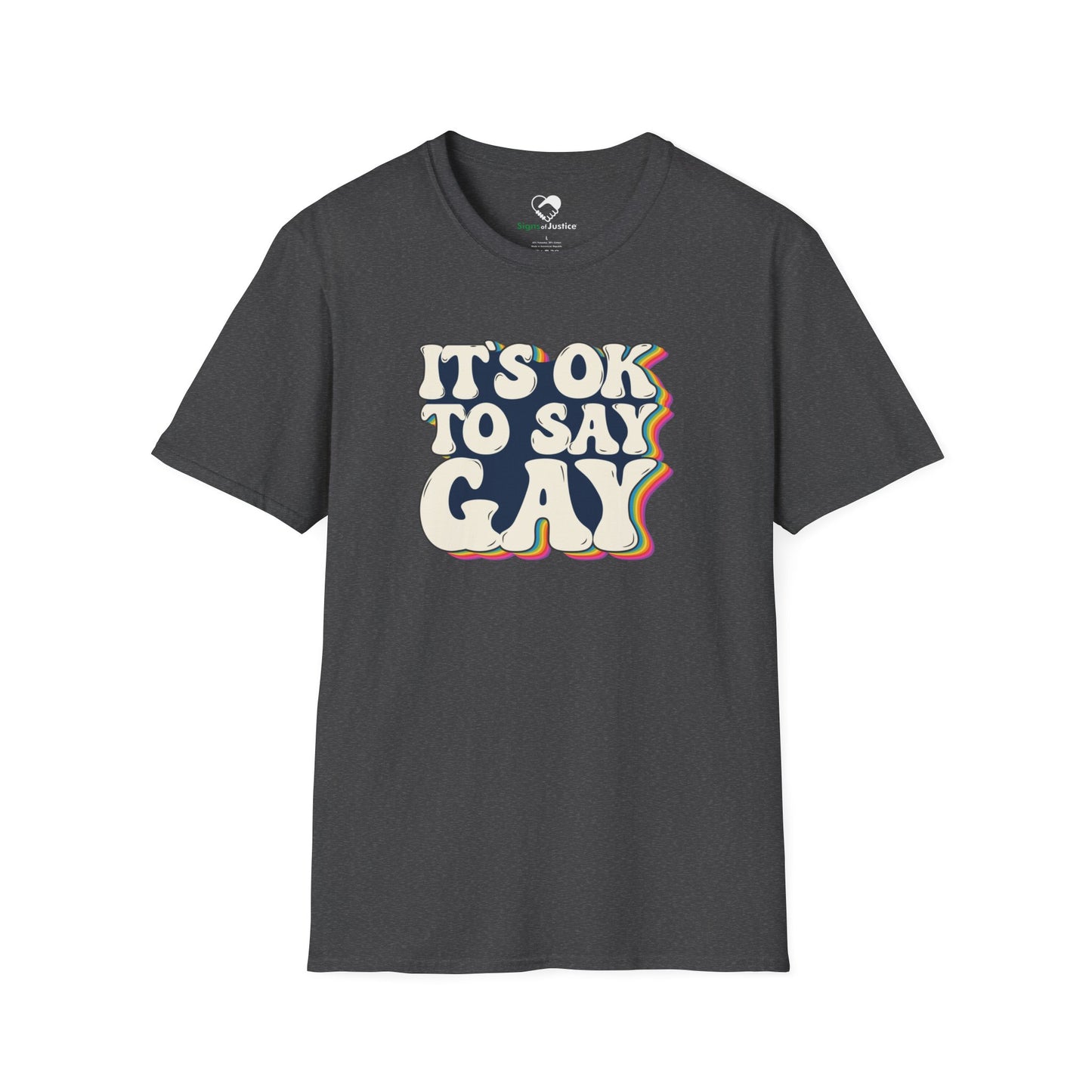 “It’s OK to Say Gay” Unisex T-Shirt