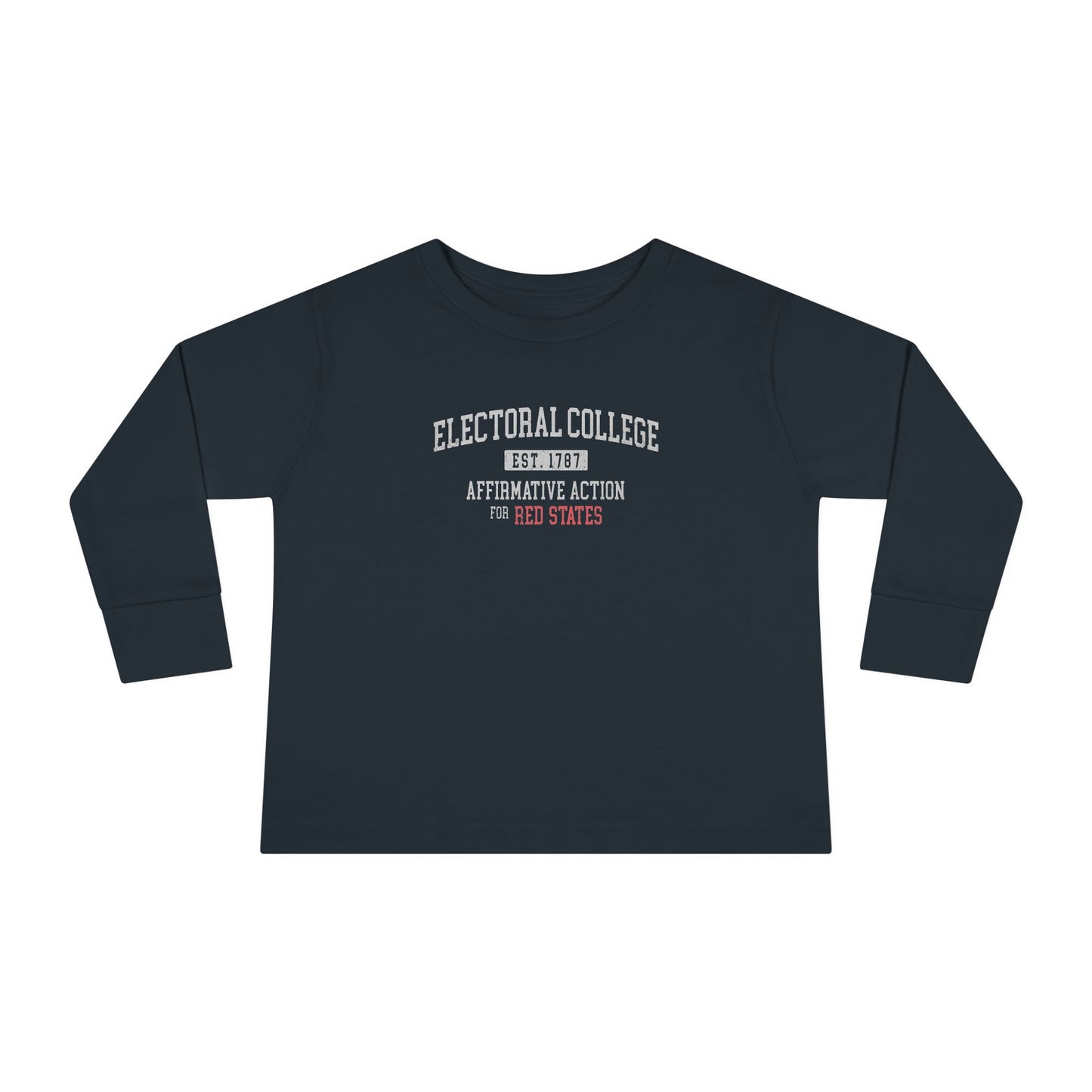 "Electoral College - Affirmative Action" Toddler Long Sleeve Tee