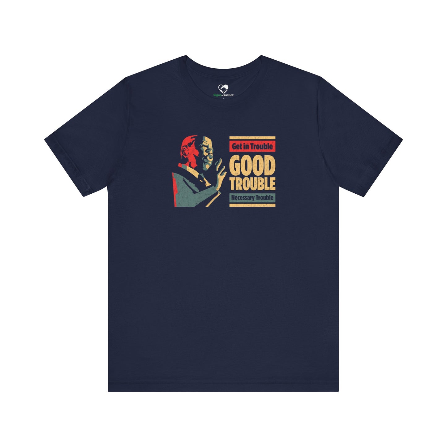 “John Lewis: Good Trouble” Unisex T-Shirt (Bella+Canvas)