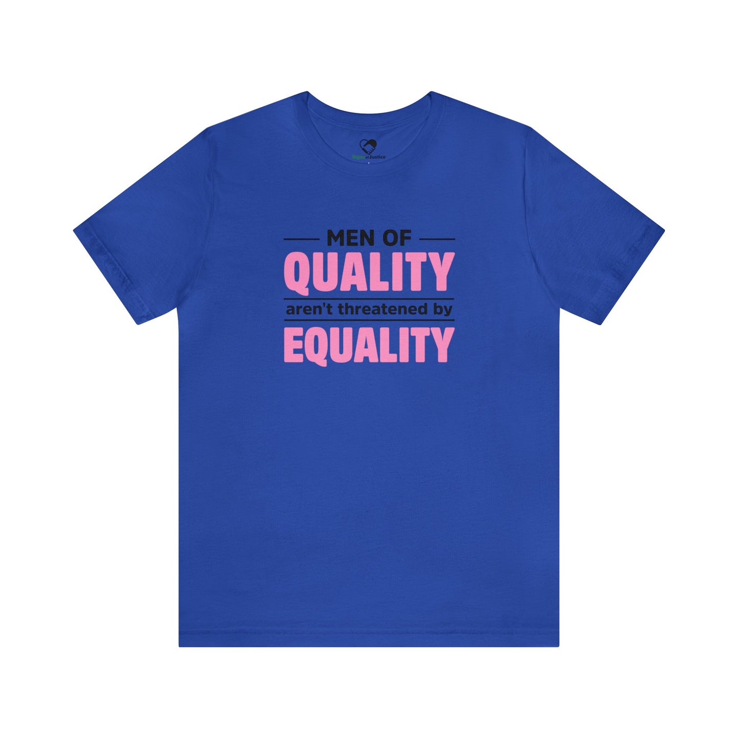 “Men of Quality” Unisex T-Shirt (Bella+Canvas)