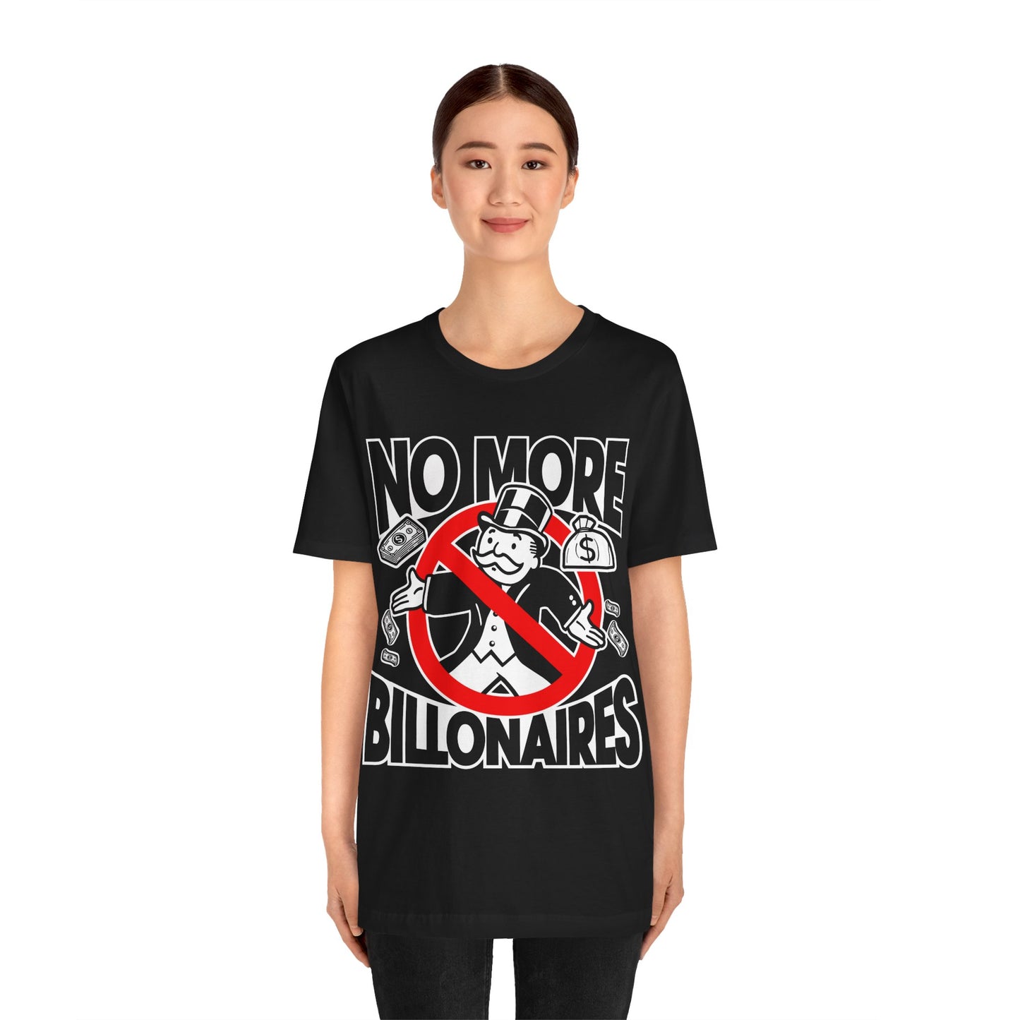 "No more Billonaires" Unisex T-Shirt (Bella+Canvas)