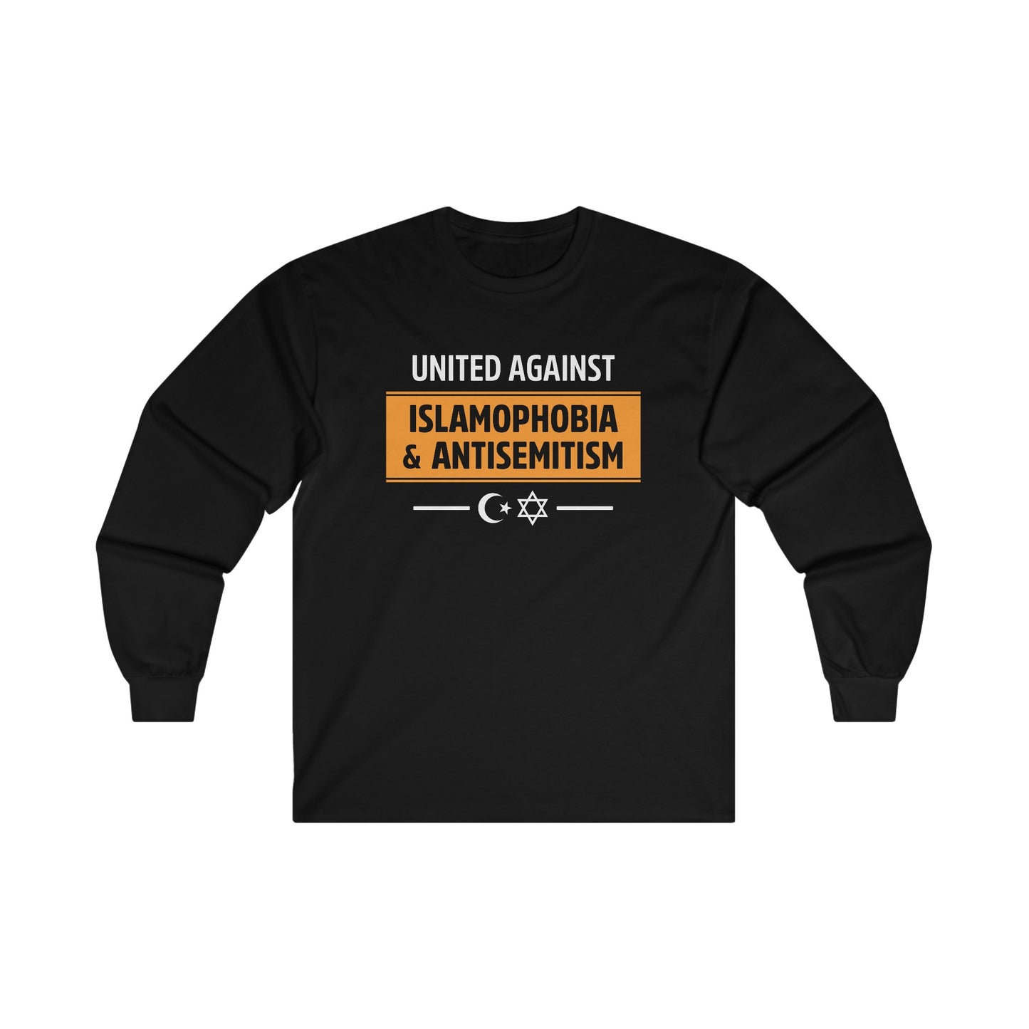 "United Against Islamophobia & Antisemitism" Unisex Long Sleeve T-Shirt