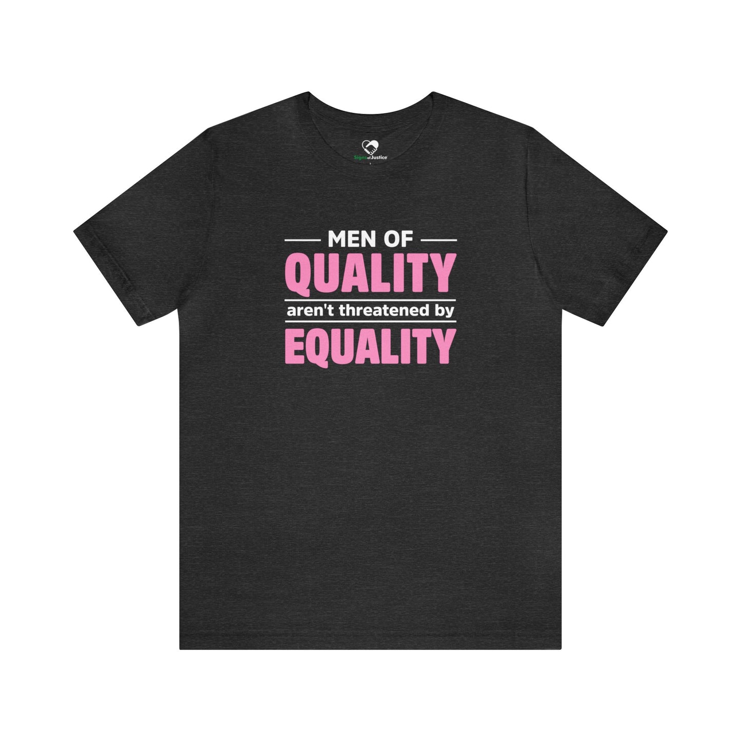 “Men of Quality” Unisex T-Shirt (Bella+Canvas)