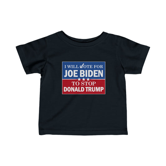 “II Will Vote For” Infant Tee