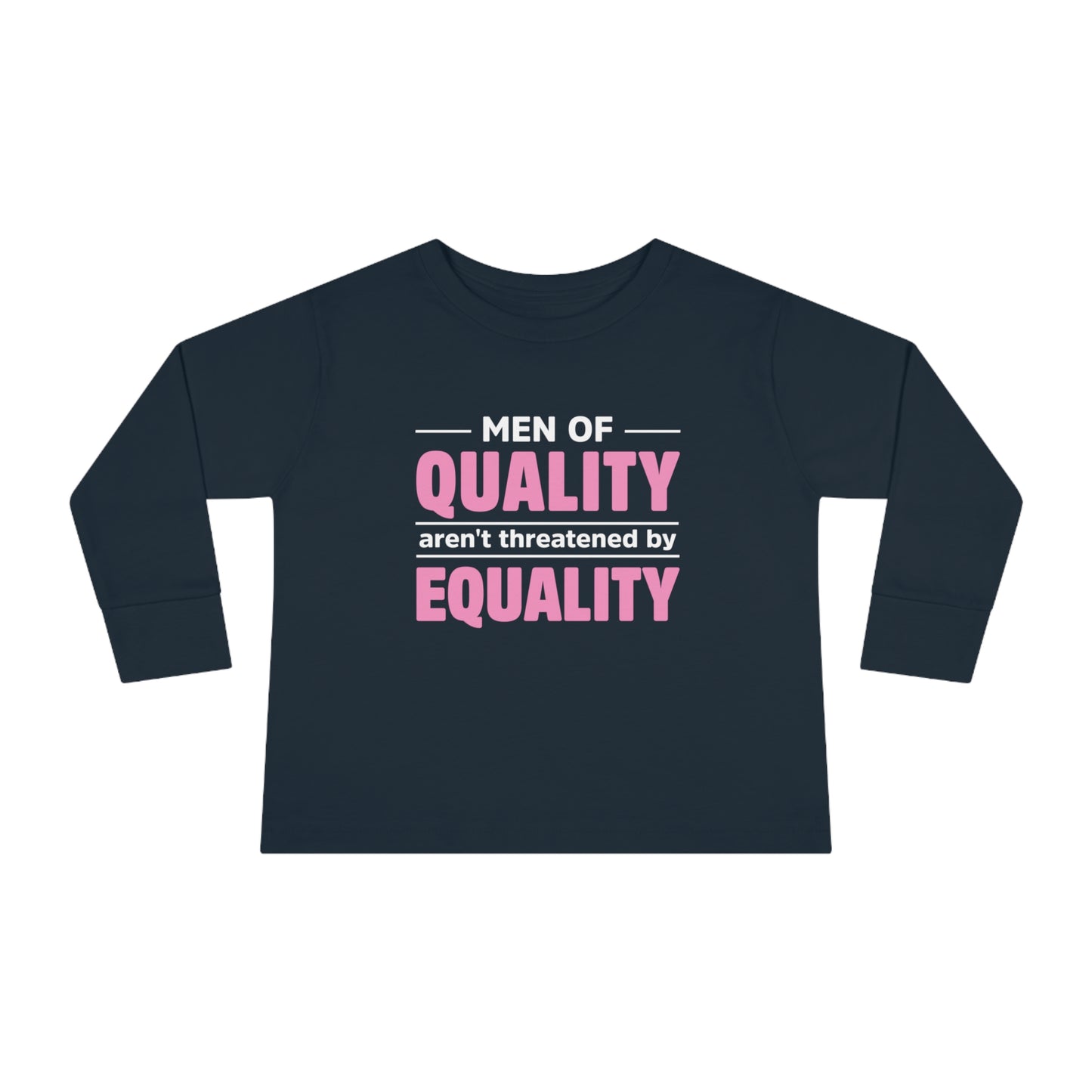 “Men of Quality”   Toddler Long Sleeve Tee