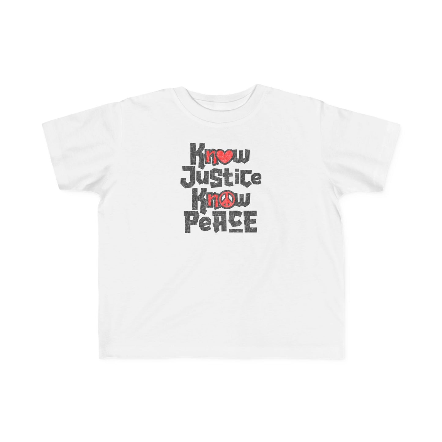“Know Justice, Know Peace (Heart of Awareness)” Toddler's Tee