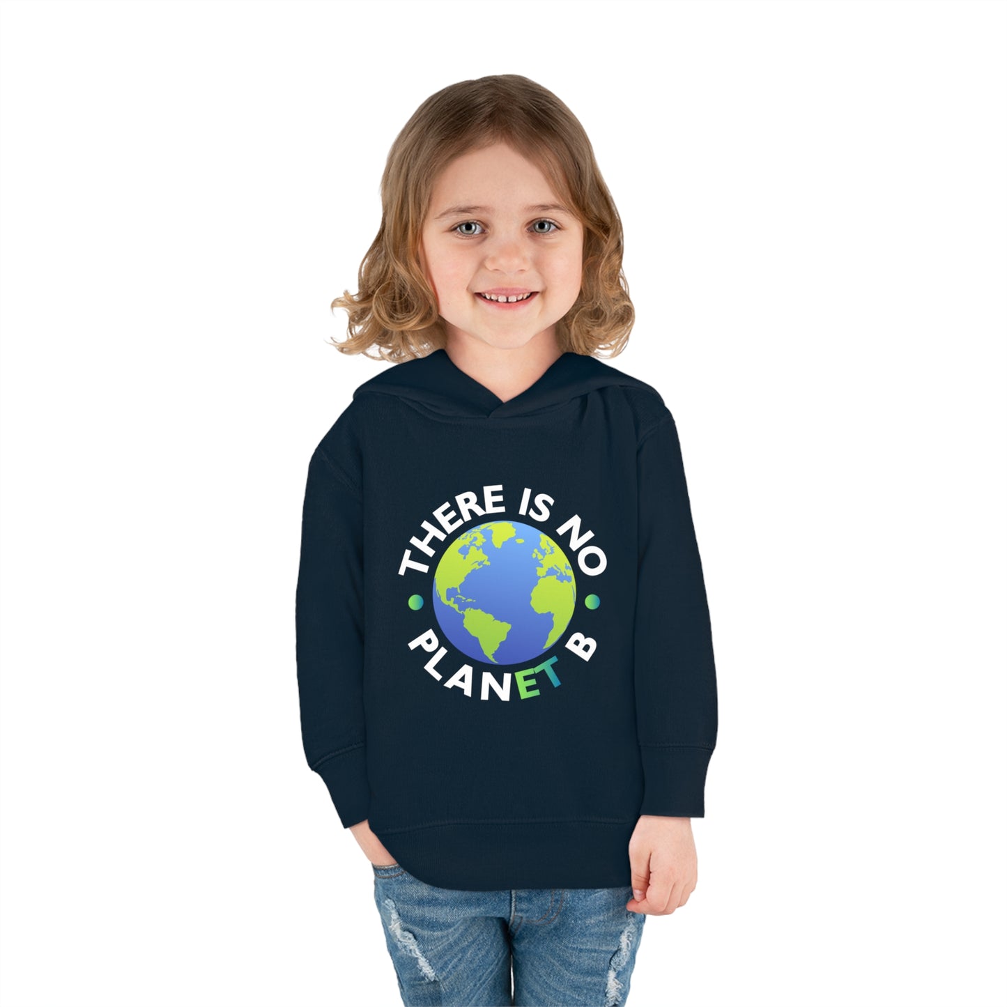 “There Is No Planet B” Toddler Hoodie