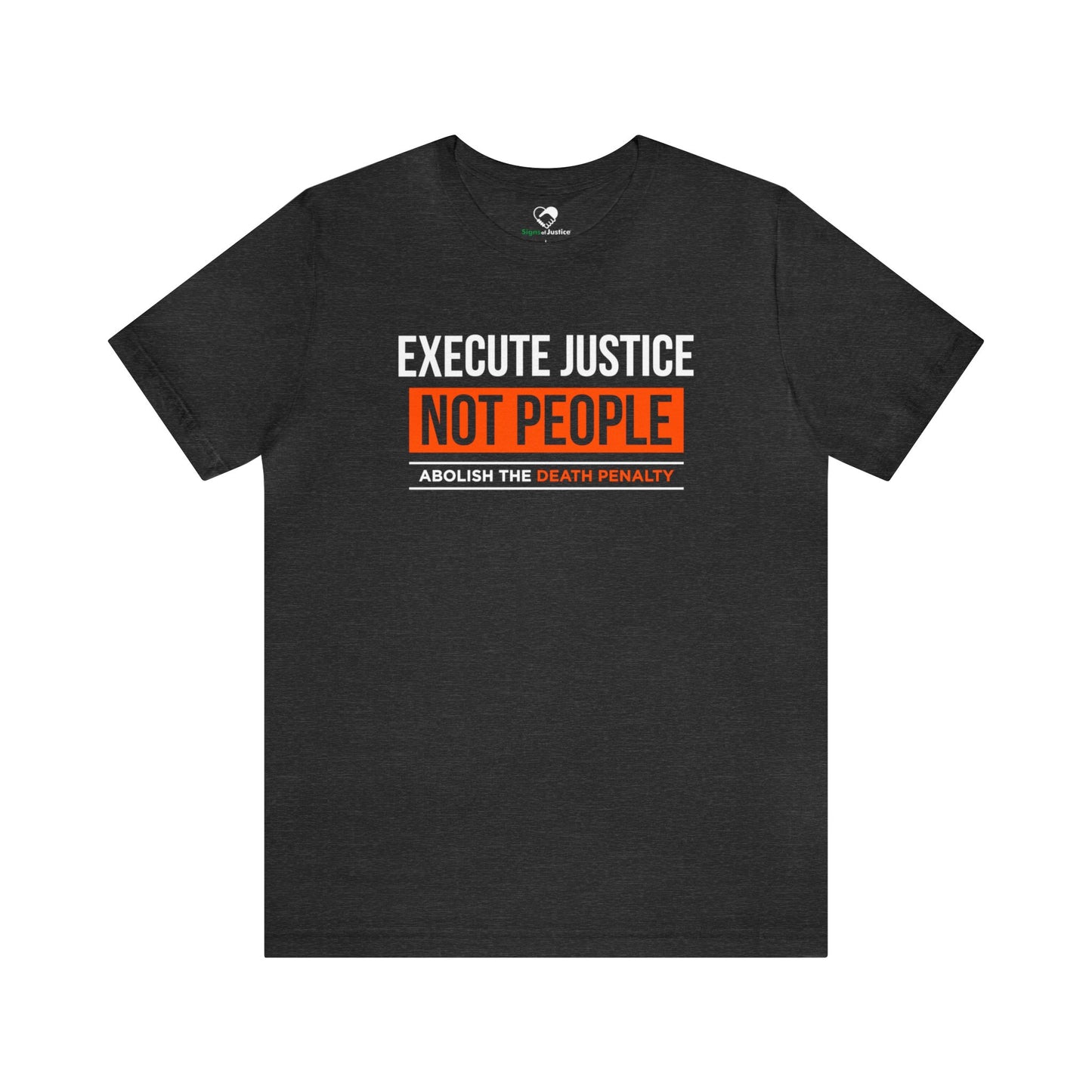 “Execute Justice” Unisex T-Shirt (Bella+Canvas)