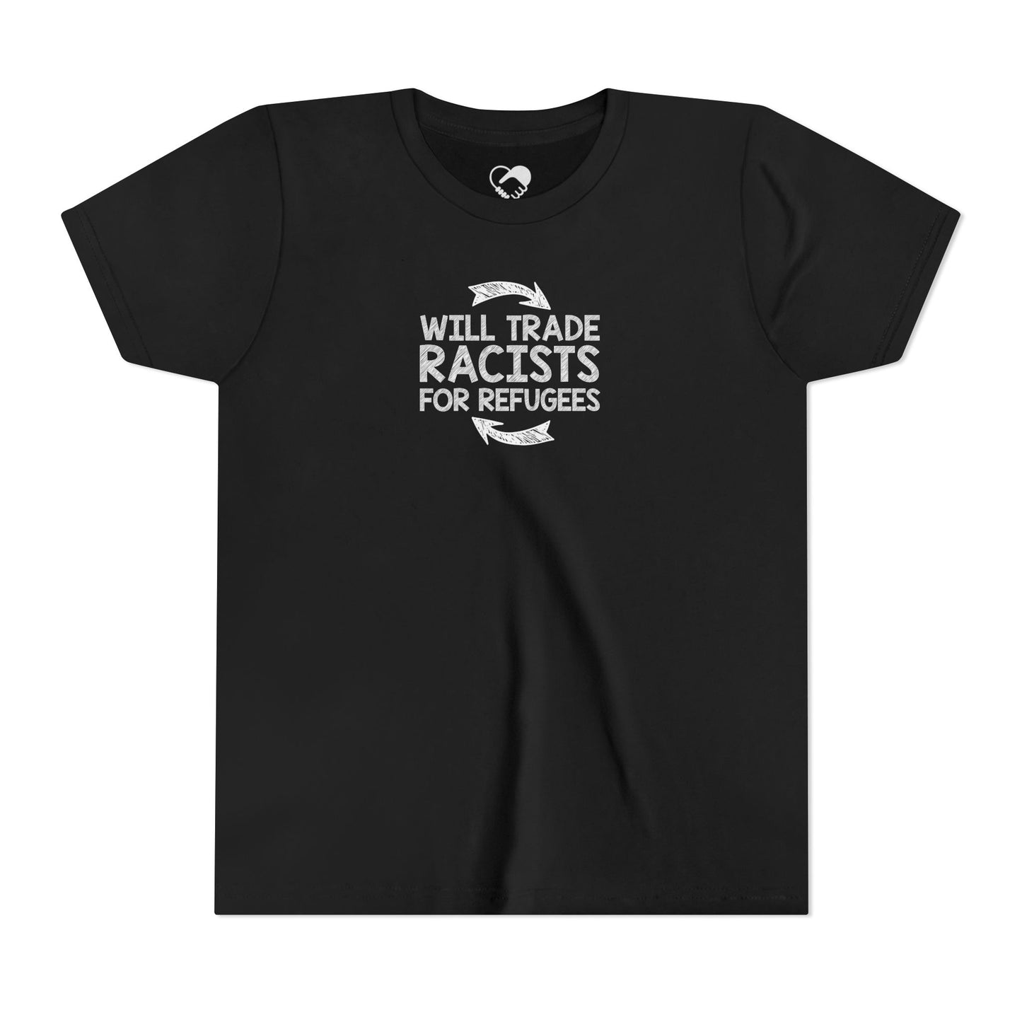“Will Trade Racists for Refugees” Youth T-Shirt