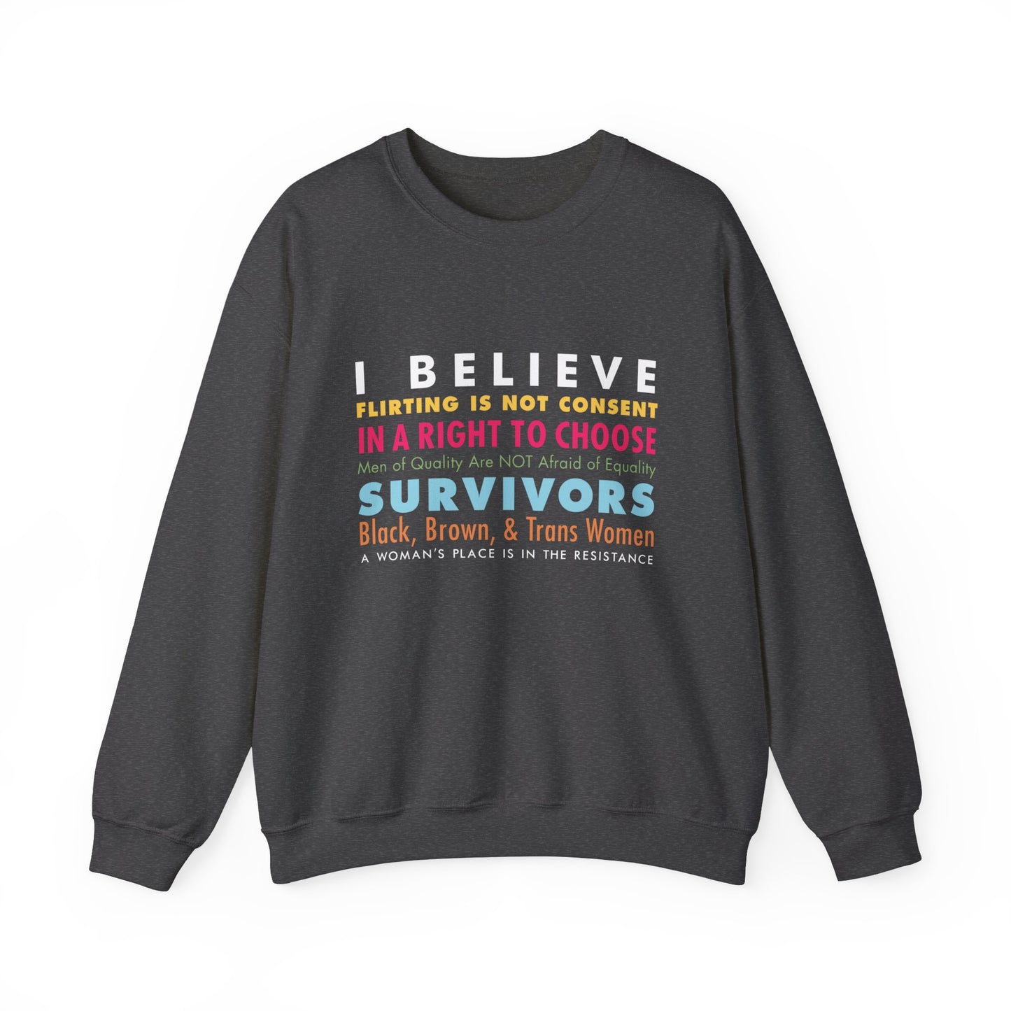 “I/We Believe Women” Unisex Sweatshirt