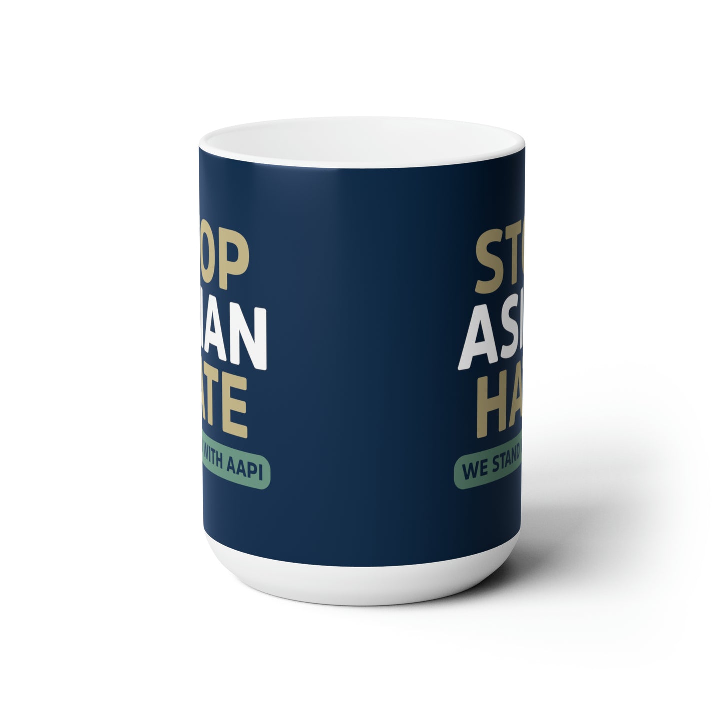 “Stop Asian Hate” 15 oz. Mug