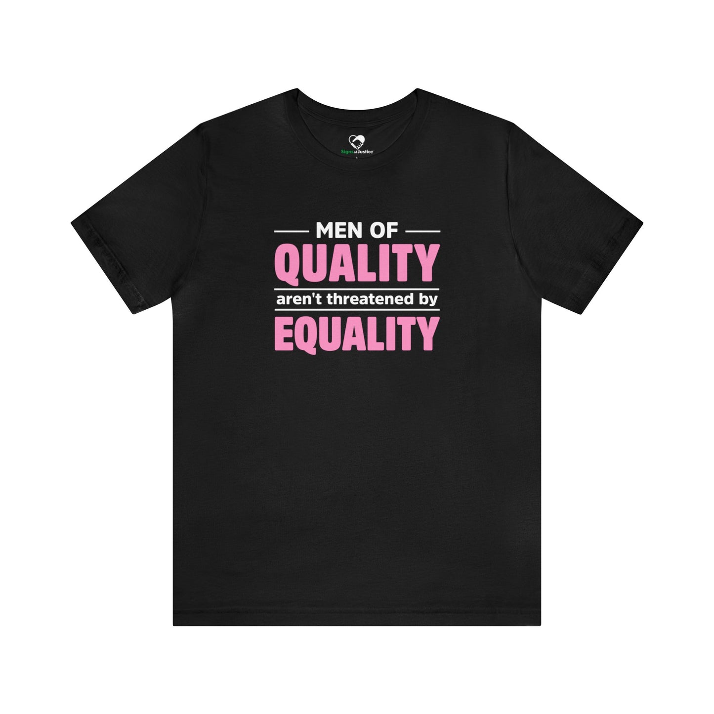 “Men of Quality” Unisex T-Shirt (Bella+Canvas)