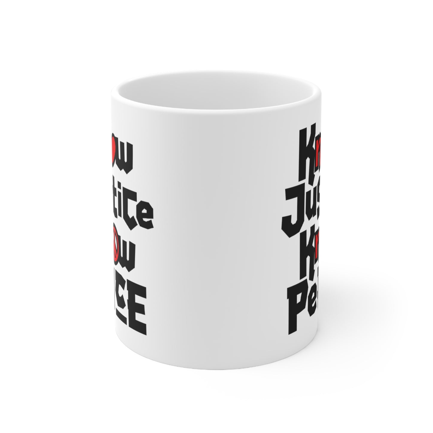 “Know Justice, Know Peace (Heart of Awareness)” 11 oz. Mug
