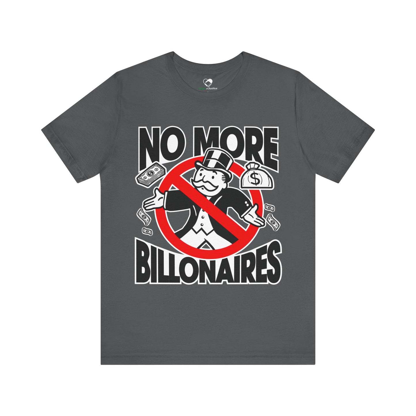 "No more Billonaires" Unisex T-Shirt (Bella+Canvas)