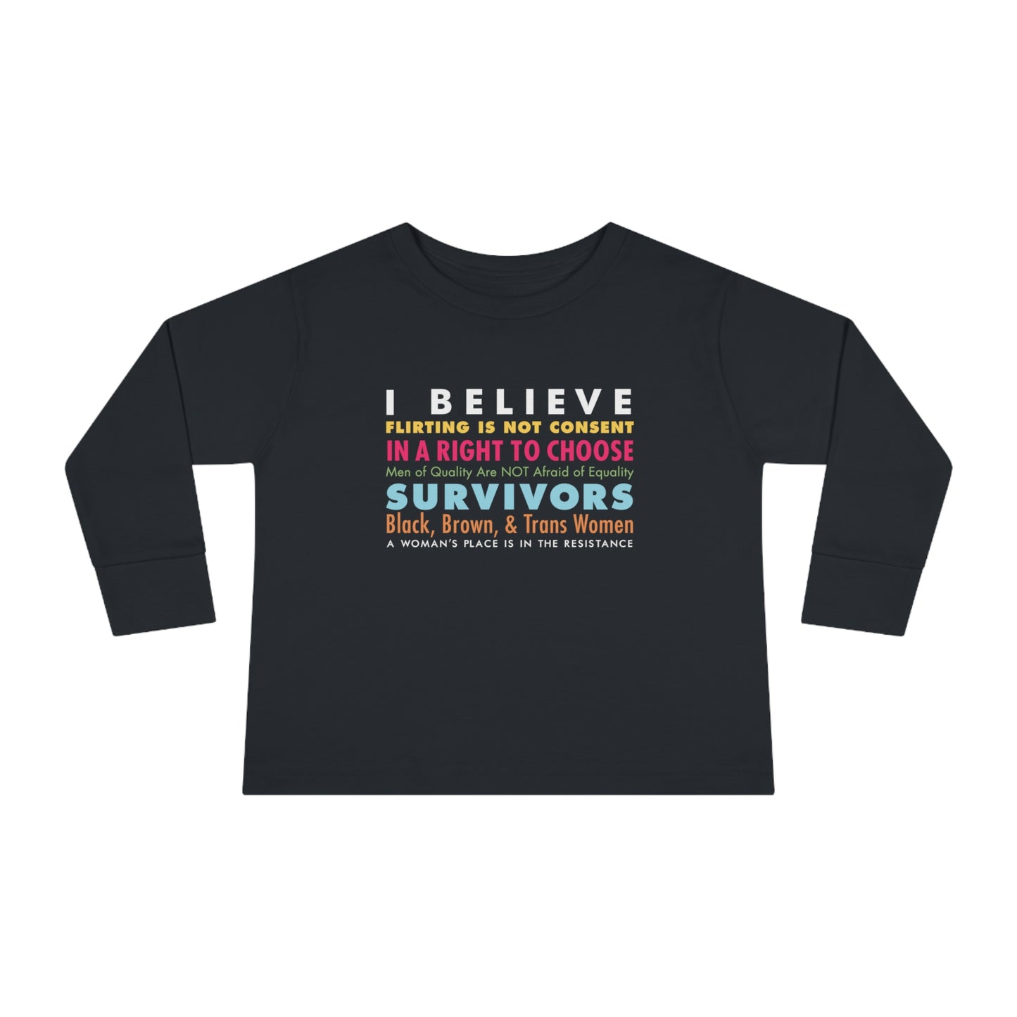 “I/We Believe Women” Toddler Long Sleeve Tee