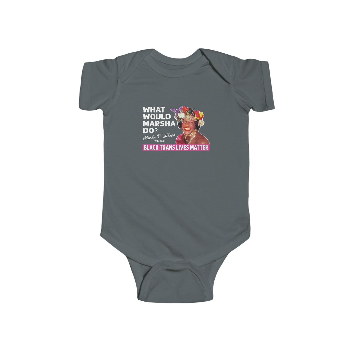 “What Would Marsha Do?” Infant Onesie