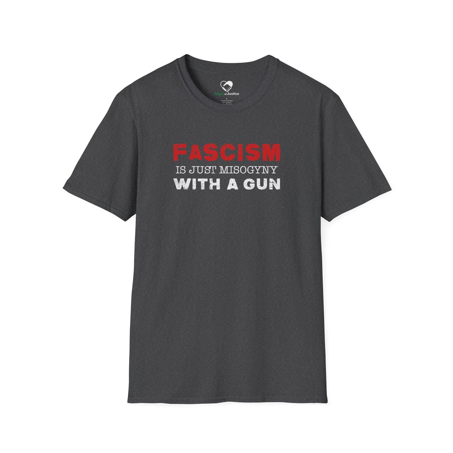 "Fascism Is Just Misogyny" Unisex T-Shirt