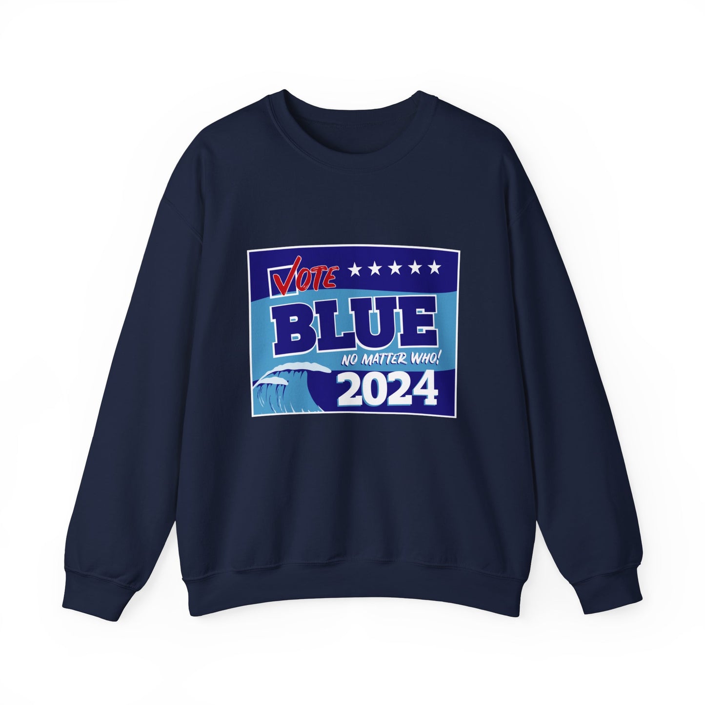 “Vote Blue No Matter Who, Blue Wave 2024” Unisex Sweatshirt