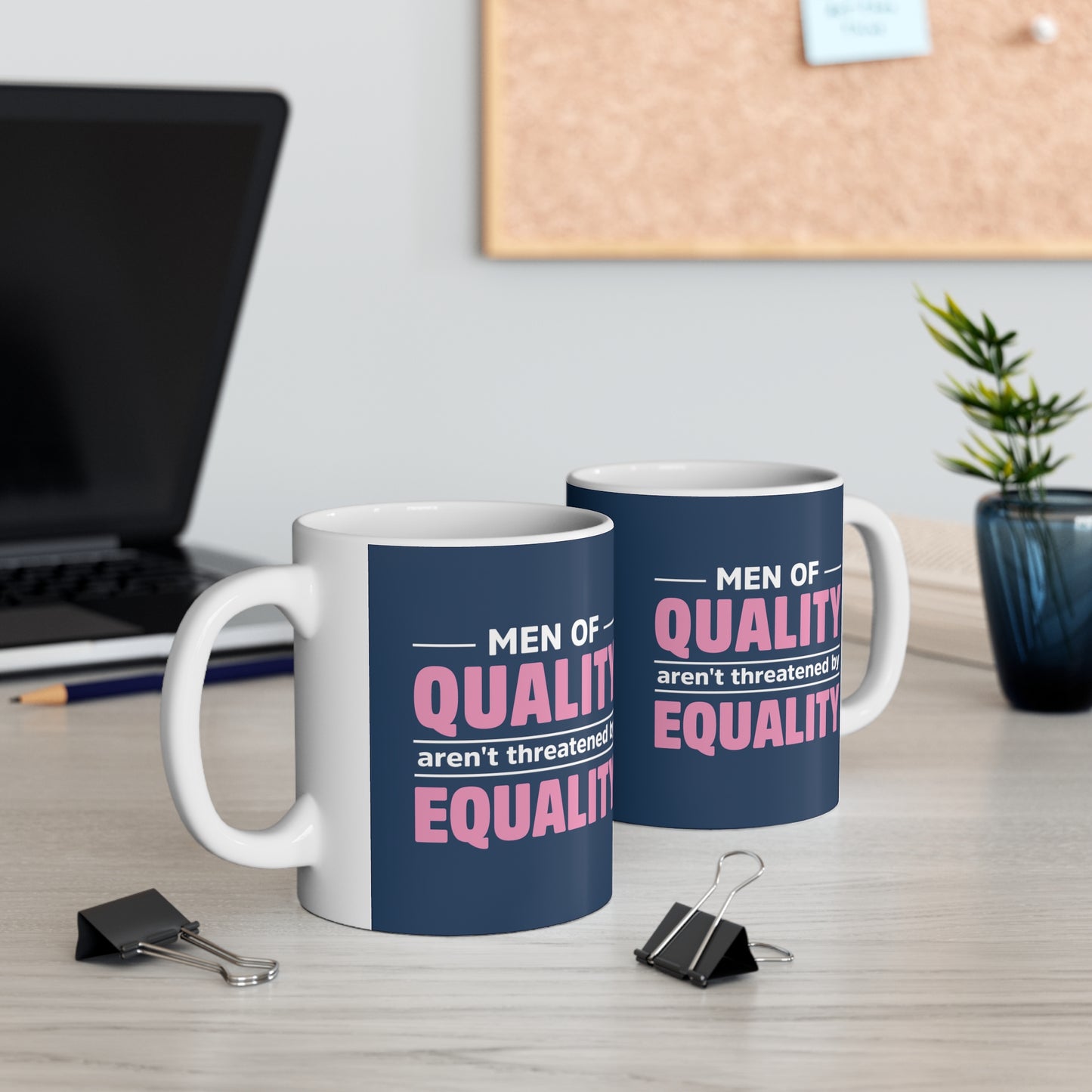 “Men of Quality” 11 oz. Mug