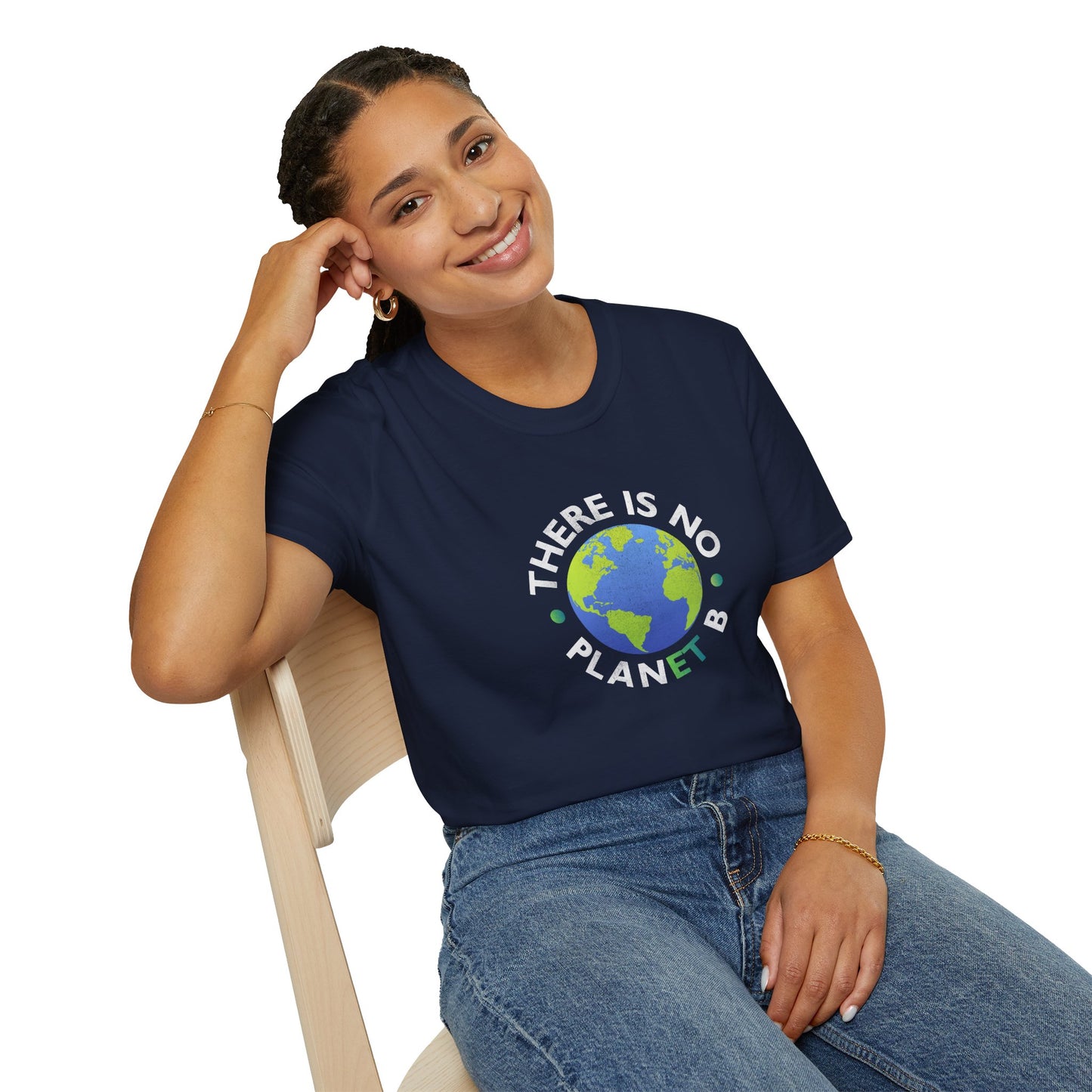 “There Is No Planet B” Unisex T-Shirt