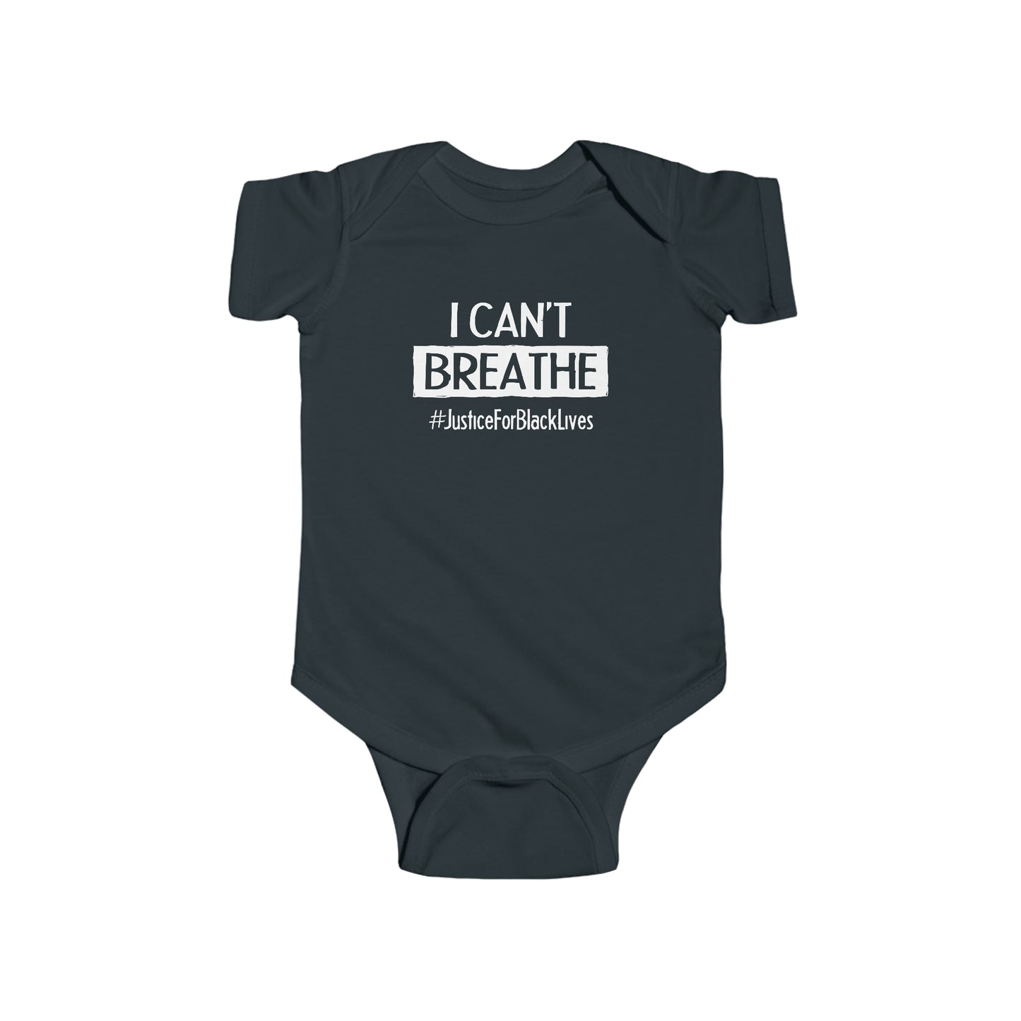 “I Can't Breathe” Infant Onesie