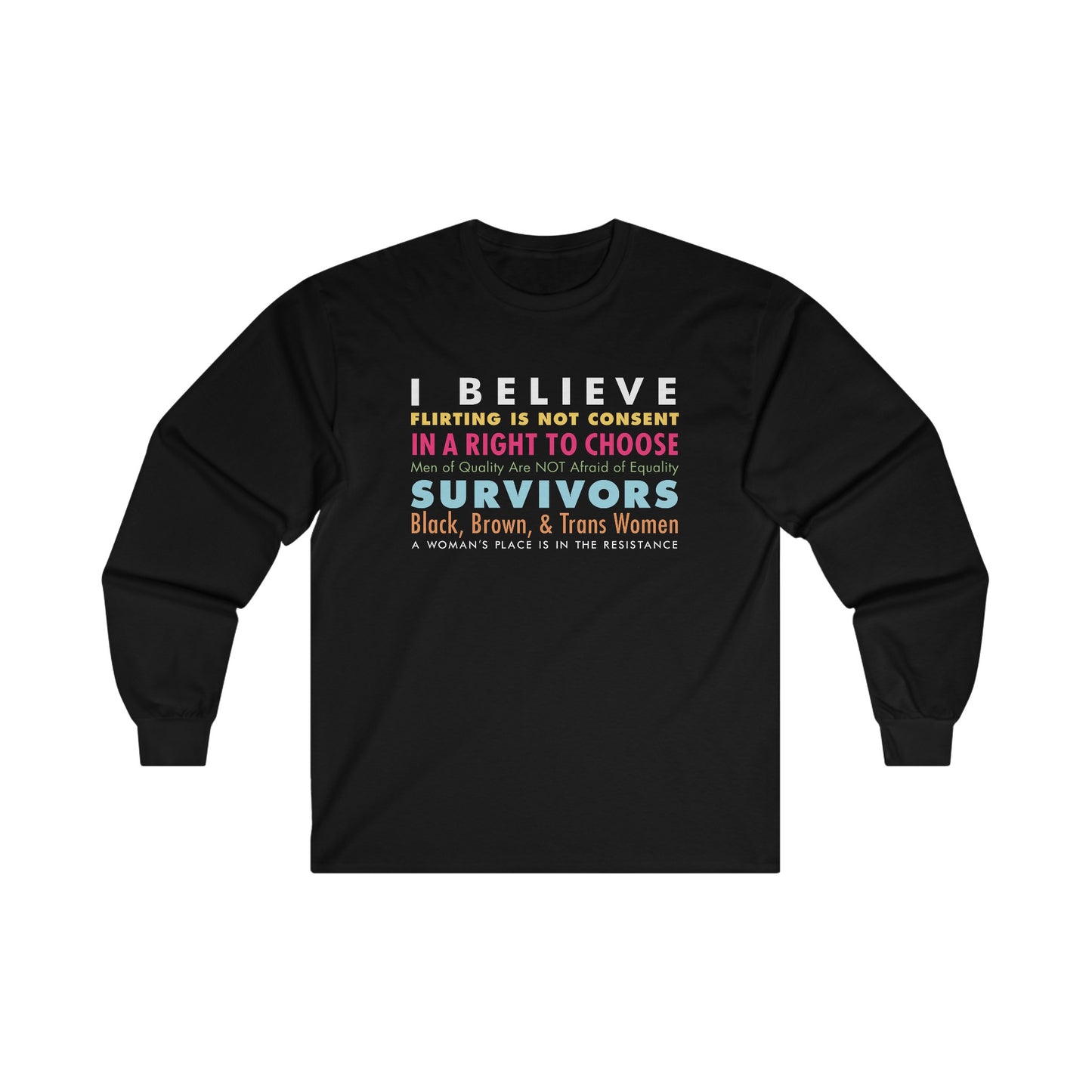 “I/We Believe Women” Unisex Long Sleeve T-Shirt