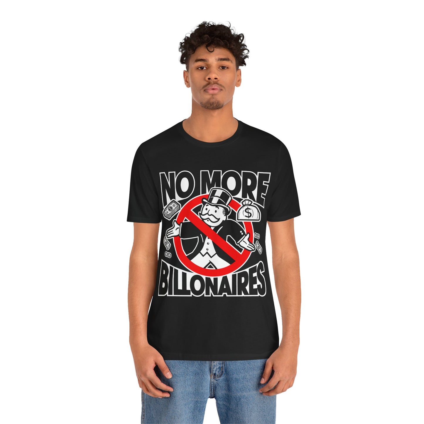 "No more Billonaires" Unisex T-Shirt (Bella+Canvas)