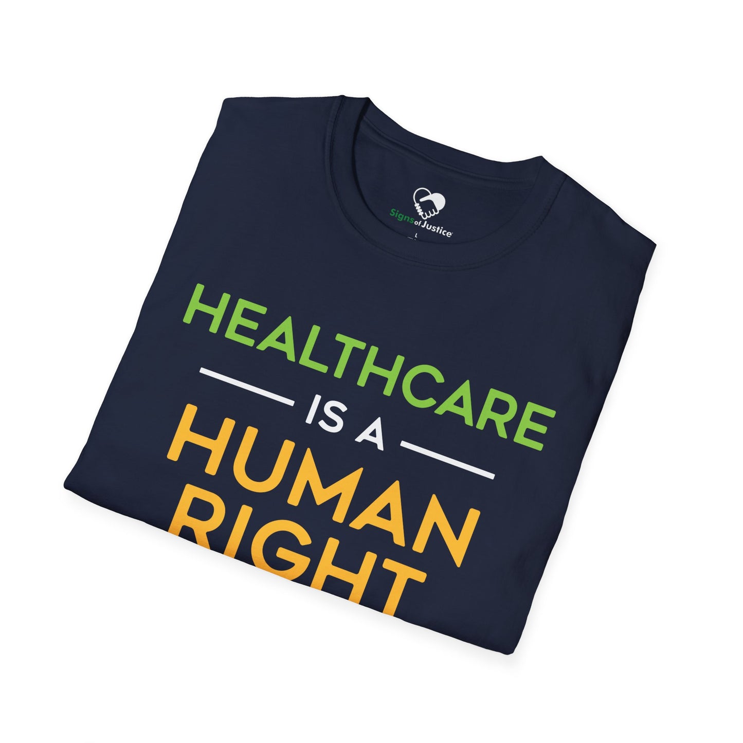 “Healthcare Is A Human Right” Unisex T-Shirt