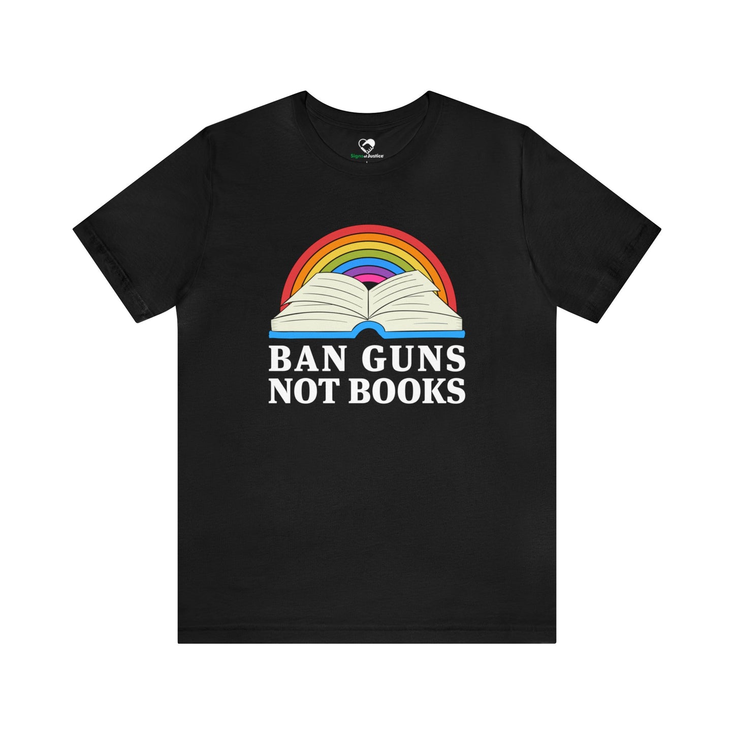 "Ban Guns Not Books" Unisex T-Shirt (Bella+Canvas)