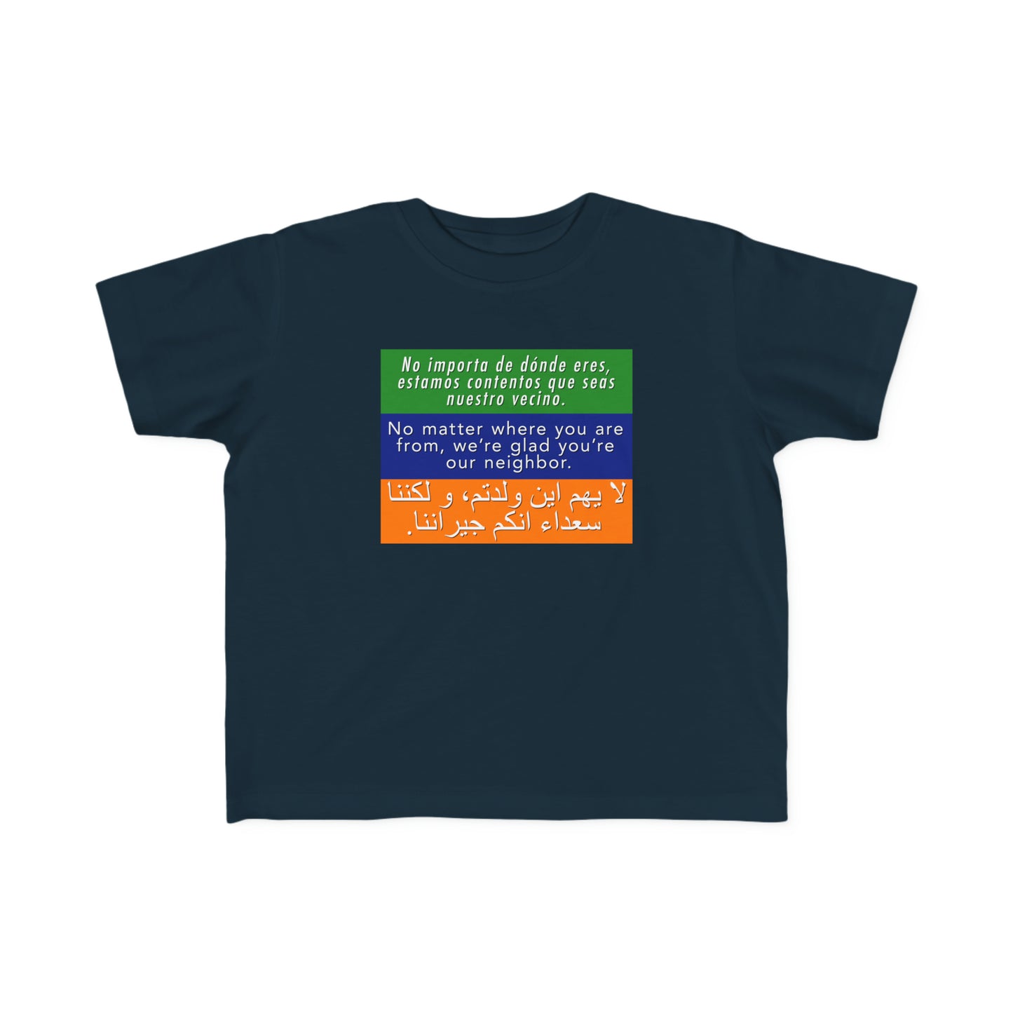 “Welcome Your Neighbors” Toddler's Tee